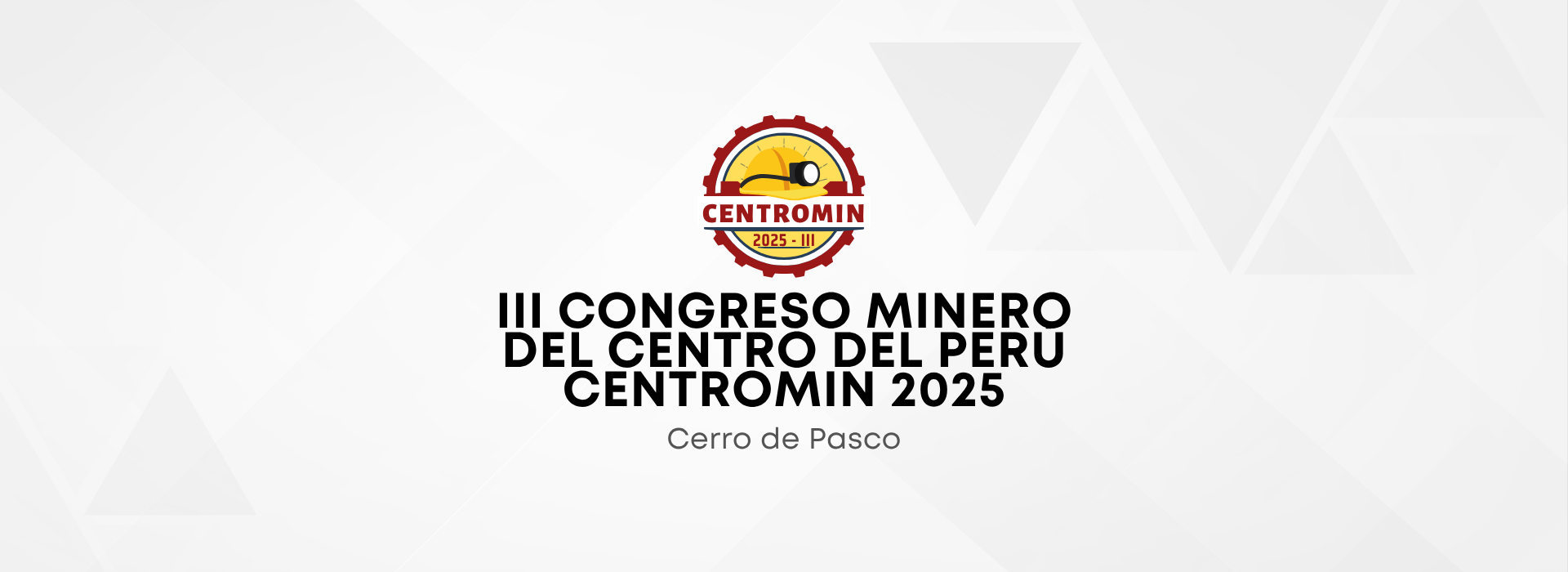 III Congreso Minero del Centro del Perú - CENTROMIN 2025